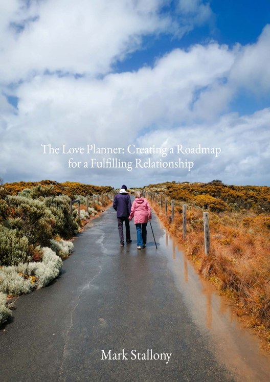 The Love Planner Creating A Roadmap For A Fulfilling Relationship